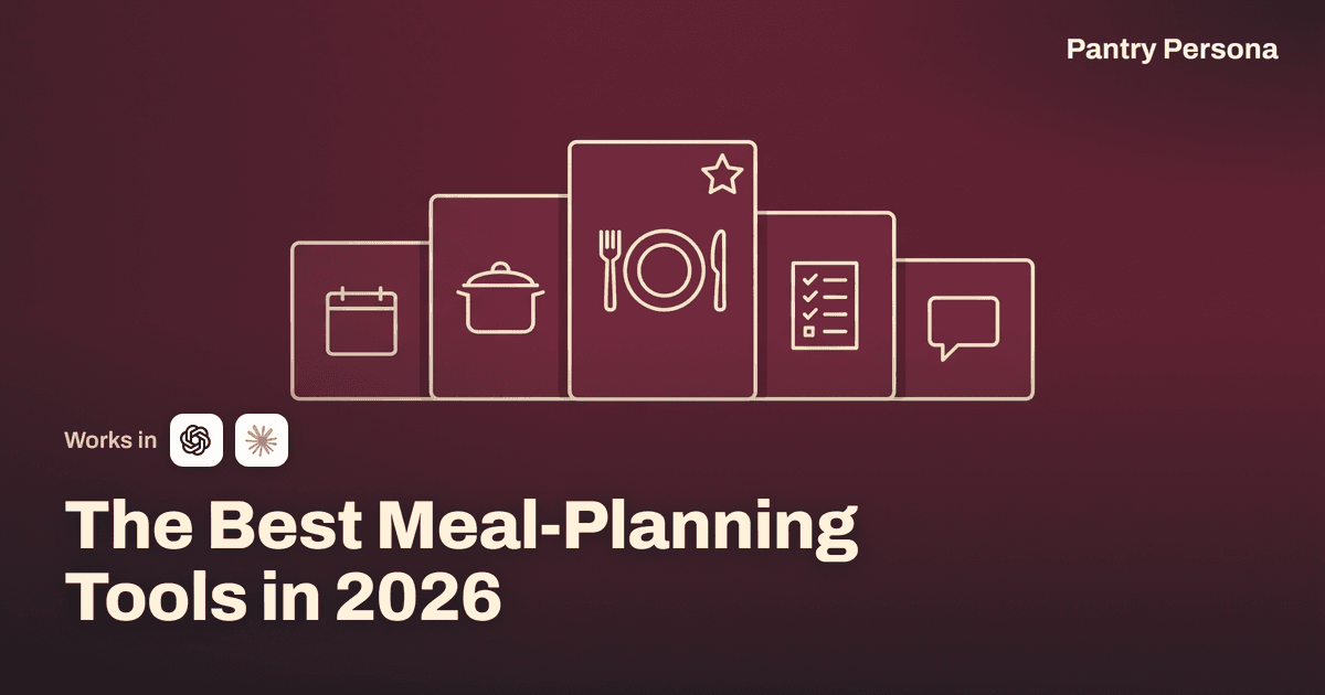 The Best Meal-Planning Tools in 2026 (Ranked by How You Actually Plan)