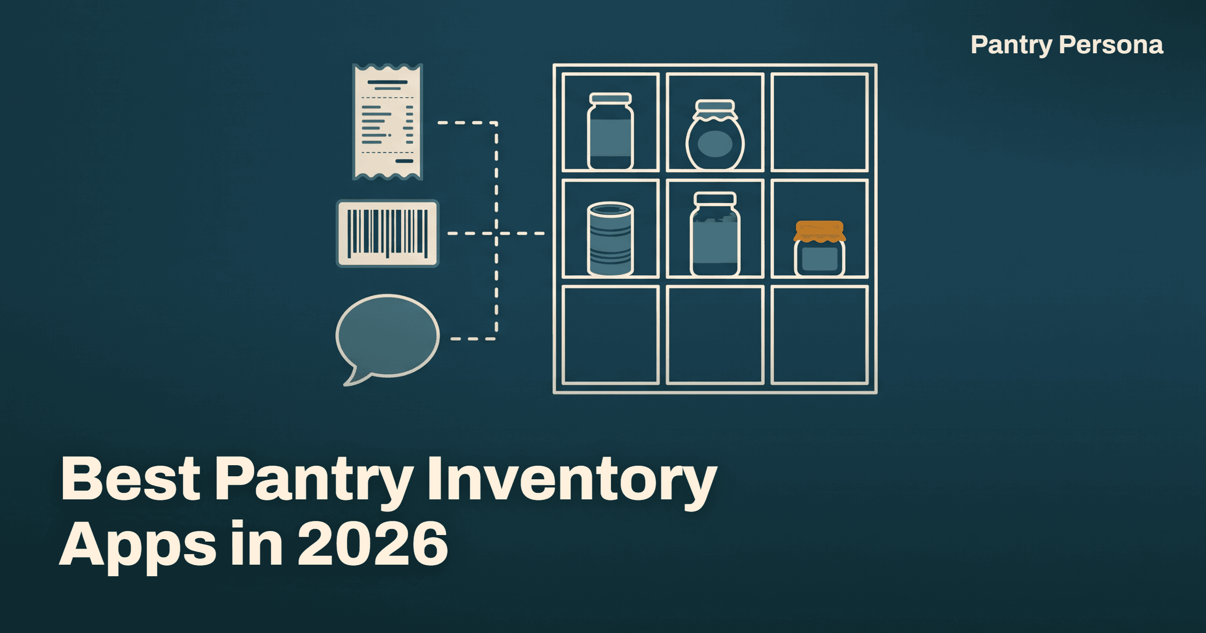 The Best Pantry Inventory Apps in 2026, Ranked by How Food Gets In