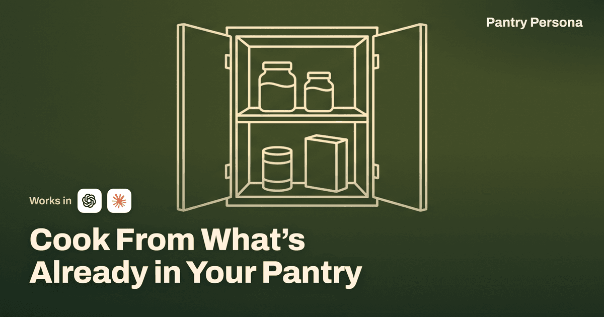 How to Actually Cook From What's Already in Your Pantry (and Waste Less)