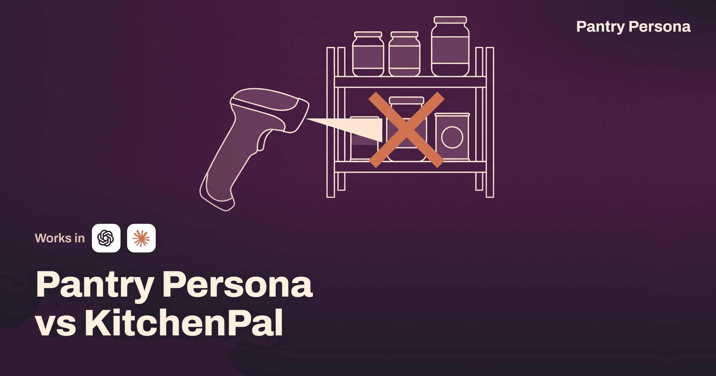 Pantry Persona vs KitchenPal: Scan Every Can, or Just Say It?